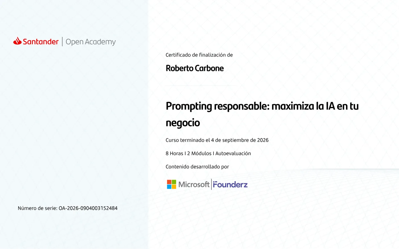 Certificado Prompting responsable: maximiza la IA en tu negocio de Roberto Carbone emitido por Santander Open Academy